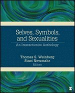 Thomas S. Weinberg, Staci Newmahr, Thomas S. Weinberg, Staci D. Newmahr - Selves, Symbols, and Sexualities, Häftad