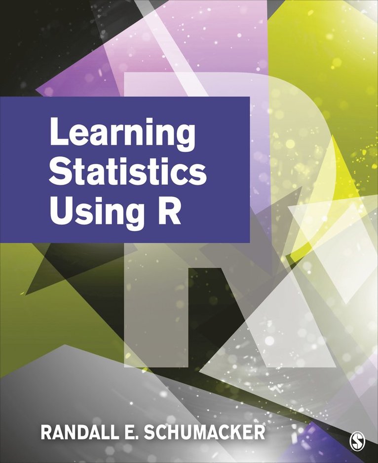 Randall E. Schumacker - Learning Statistics Using R, Häftad