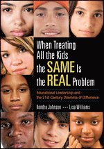 Kendra V. Johnson, Lisa N. Jefferson Williams, Kendra Johnson, Lisa Williams - When Treating All the Kids the SAME Is the REAL Problem, Häftad