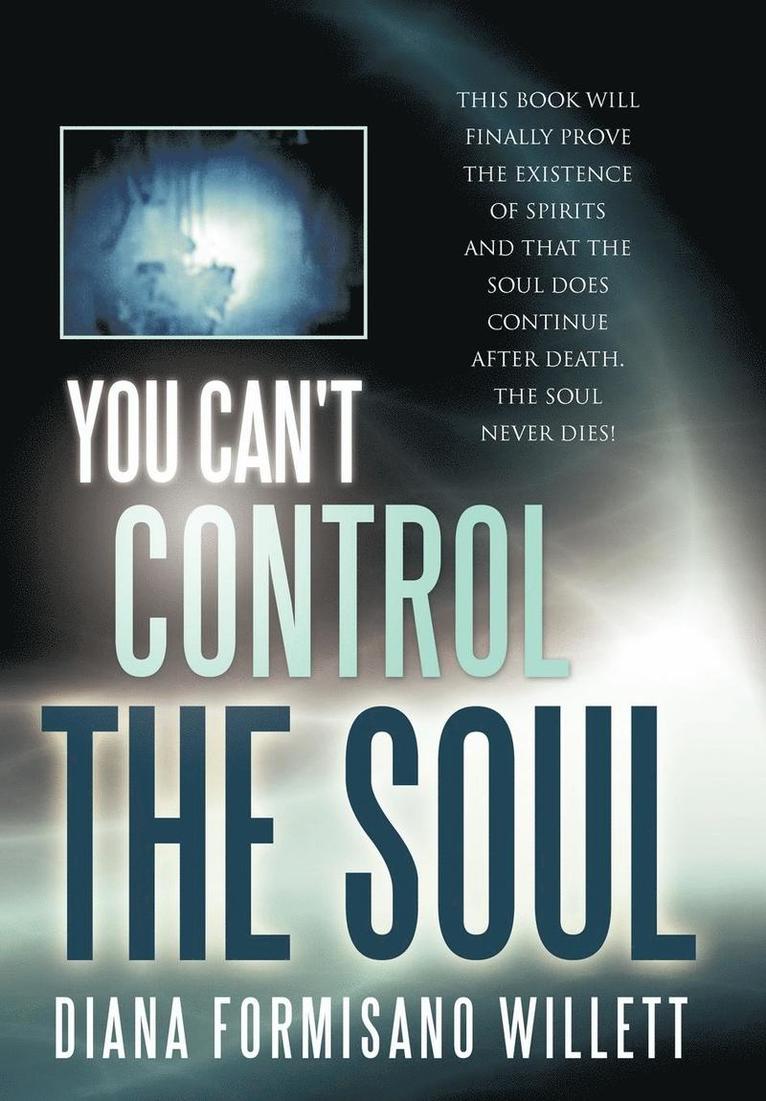 You Can't Control the Soul 1