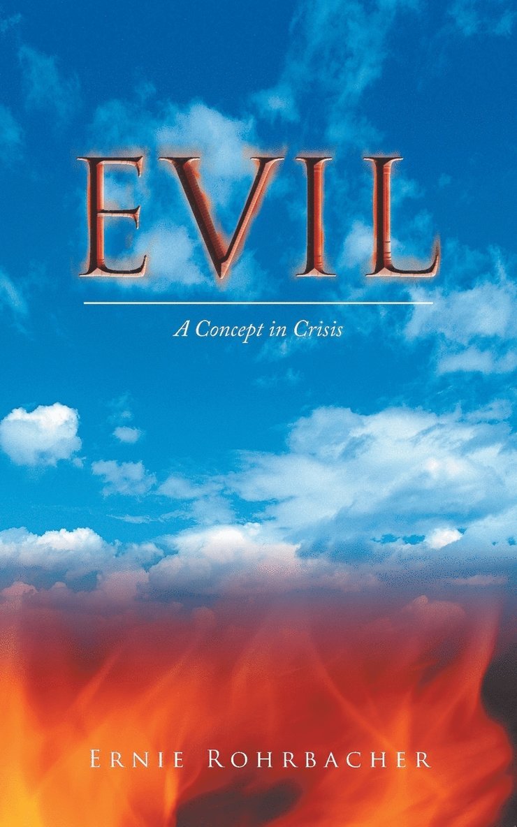 Ernie Rohrbacher - Evil, Häftad