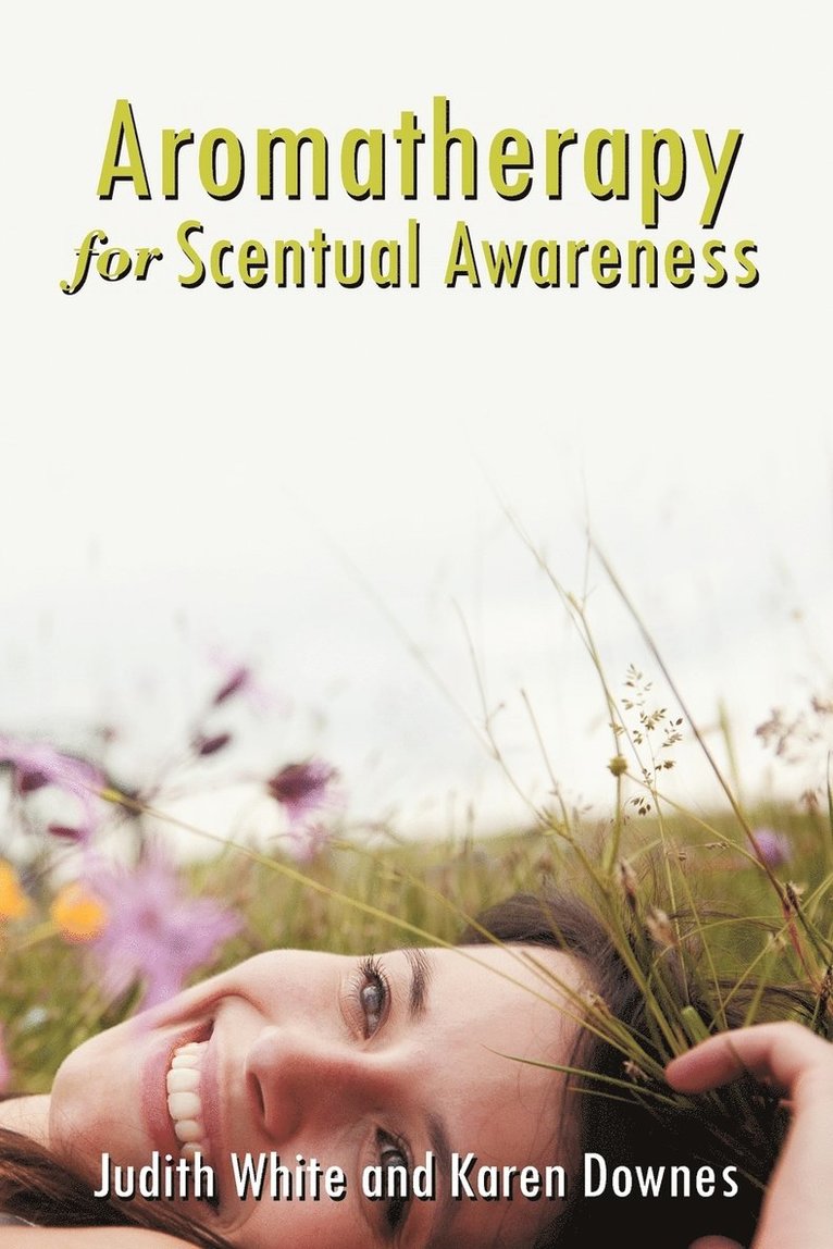 Aromatherapy for Scentual Awareness 1