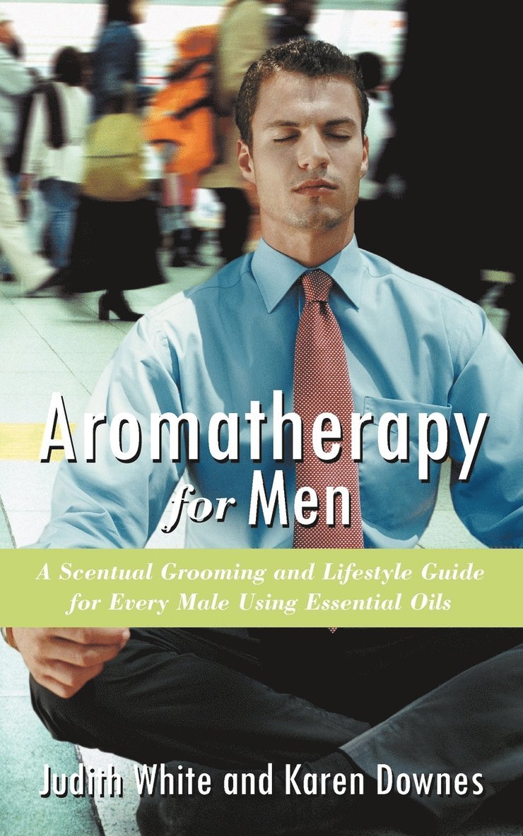 Aromatherapy for Men 1