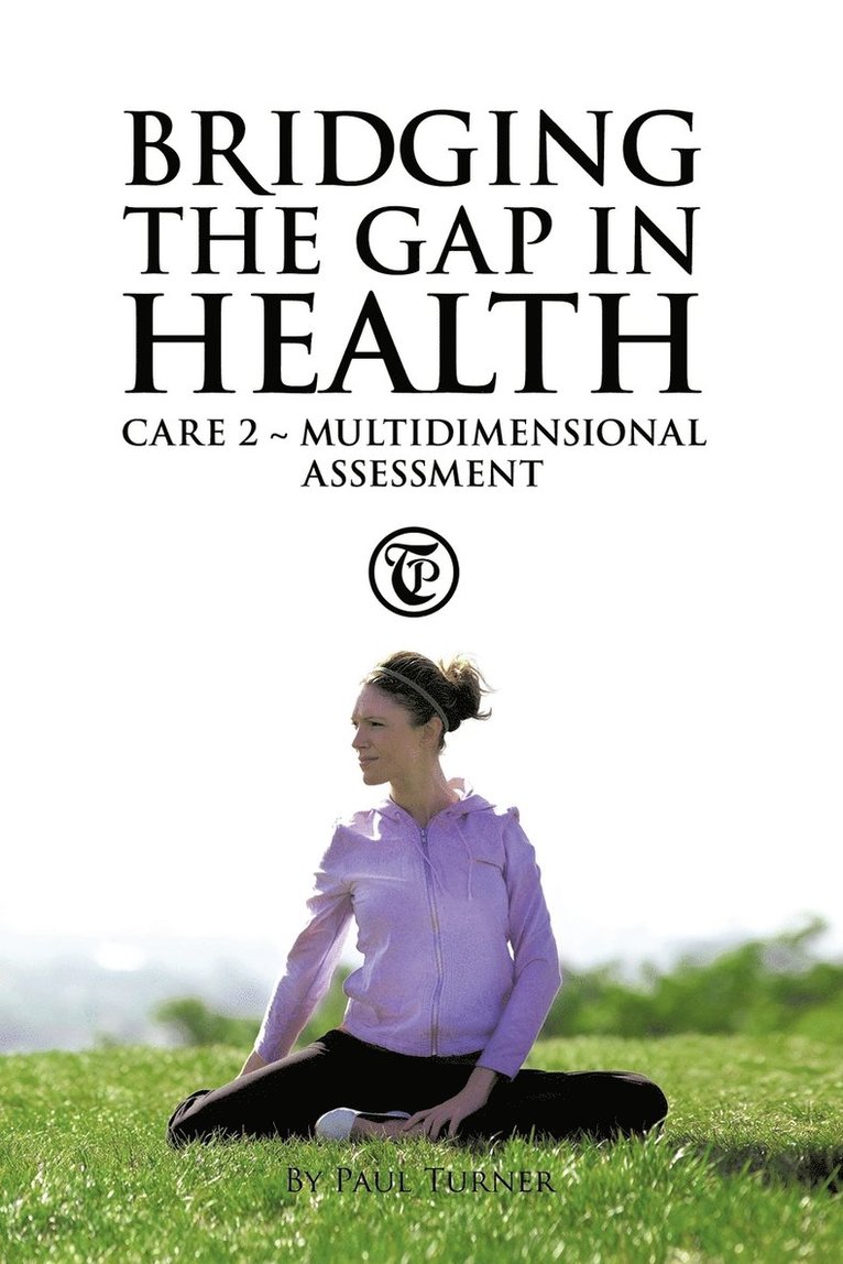 Bridging the Gap in Health Care 2 1