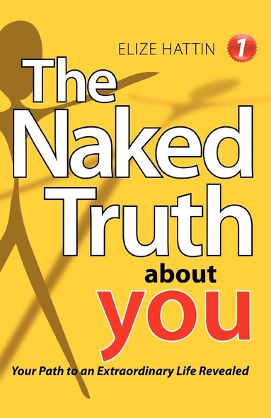 bokomslag The Naked Truth about You