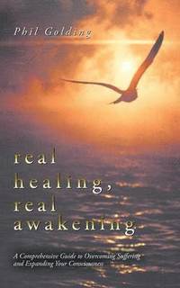 bokomslag Real Healing, Real Awakening