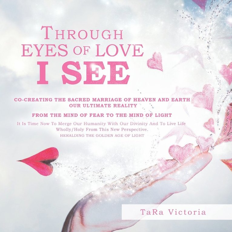 Tara Victoria, Tara Victoria, - Through Eyes of Love I See, Häftad