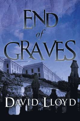 David Lloyd - End of Graves, Häftad