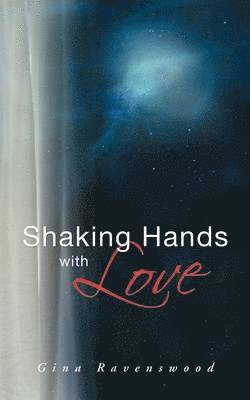 Shaking Hands with Love 1