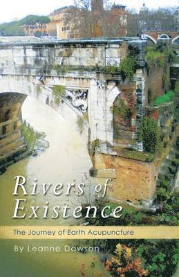 Leanne Dawson - Rivers of Existence, Häftad