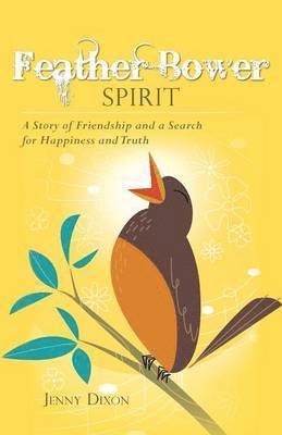 bokomslag Feather Bower Spirit