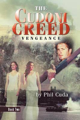 bokomslag The Cudoni Creed: Vengeance