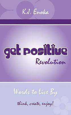 bokomslag Get Positive Revolution