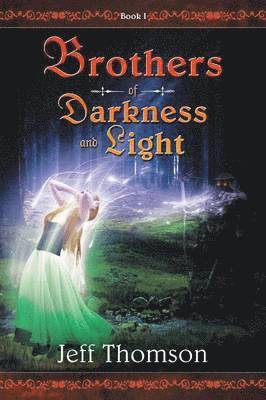 Brothers of Darkness and Light 1