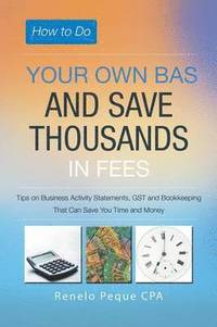 bokomslag How to Do Your Own Bas and Save Thousands in Fees