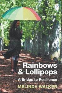 bokomslag Rainbows and Lollipops