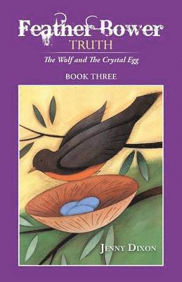 Feather Bower Truth 1