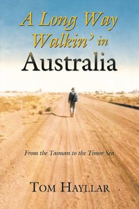 bokomslag A Long Way Walkin' in Australia