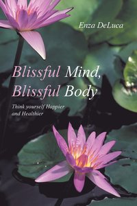 bokomslag Blissful Mind, Blissful Body