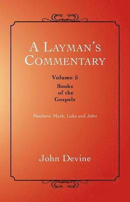 John Devine - Layman's Commentary, Häftad