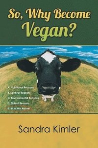 bokomslag So, Why Become Vegan?