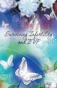 bokomslag Surviving Infertility and Ivf