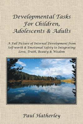 Developmental Tasks for Children, Adolescents & Adults 1