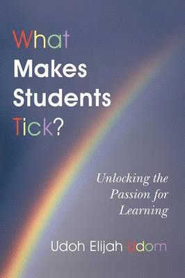 bokomslag What Makes Students Tick?