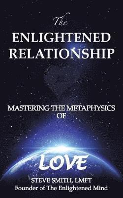 The Enlightened Relationship 1