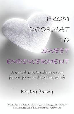 bokomslag From Doormat to Sweet Empowerment