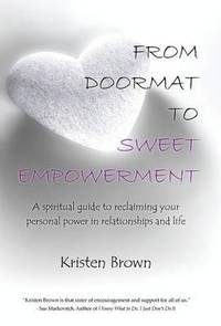 bokomslag From Doormat to Sweet Empowerment