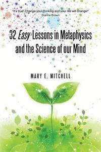 bokomslag 32 Easy Lessons in Metaphysics and the Science of Our Mind