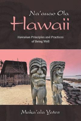 bokomslag Na'auao Ola Hawaii
