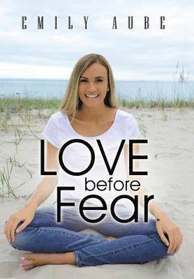 Love Before Fear 1