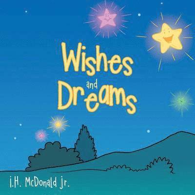 Wishes and Dreams 1