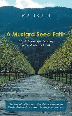 bokomslag A Mustard Seed Faith