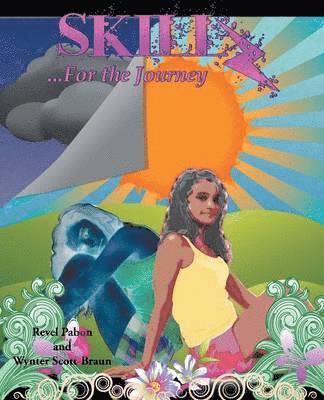 Revel Pabon, Wynter Scott-Braun - SKILLZ... for the journey, Häftad
