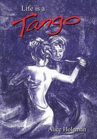 bokomslag Life Is a Tango