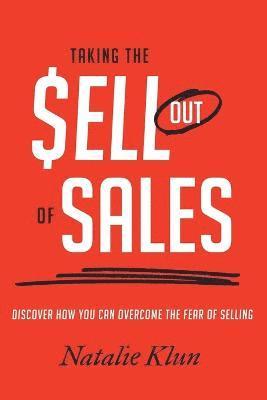 Taking the Sell out of Sales 1