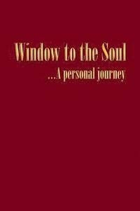 bokomslag Window to the Soul...a Personal Journey