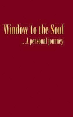 bokomslag Window to the Soul...a Personal Journey