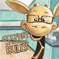 bokomslag Godfrey and the School Bully