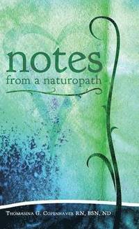 bokomslag Notes from a Naturopath