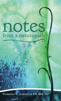 Notes from a Naturopath 1