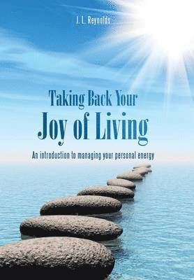 bokomslag Taking Back Your Joy of Living