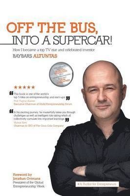 Baybars Altuntas - Off the Bus, Into a Supercar!, Häftad