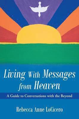 bokomslag Living With Messages from Heaven