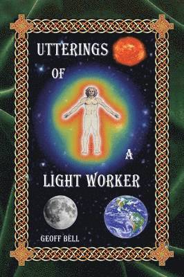 bokomslag Utterings of a Light Worker