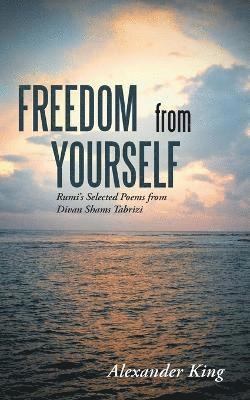 Alexander King - Freedom from Yourself, Häftad