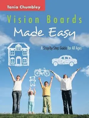 Tania Chumbley - Vision Boards Made Easy, Häftad. Tillgänglighet: Lägg i varukorg